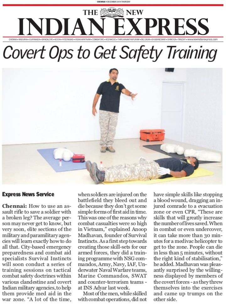 The New Indian Express featured Survival Instincts tactical training for the covert combat teams at INS Adyar on November 26, 2014. This event was held in memory of H (name withheld), a former member of these teams who made the ultimate sacrifice while serving his country. The program included specialized drills and exercises that taught team members how to respond quickly and efficiently during dangerous situations or hostile environments. It also provided them with useful knowledge about weapons handling, first aid techniques, communication strategies, operational tactics and more all essential skills required by any successful military unit today. Overall it was an inspiring day filled with honor and respect for those brave soldiers who have given their lives defending our nation's freedom!